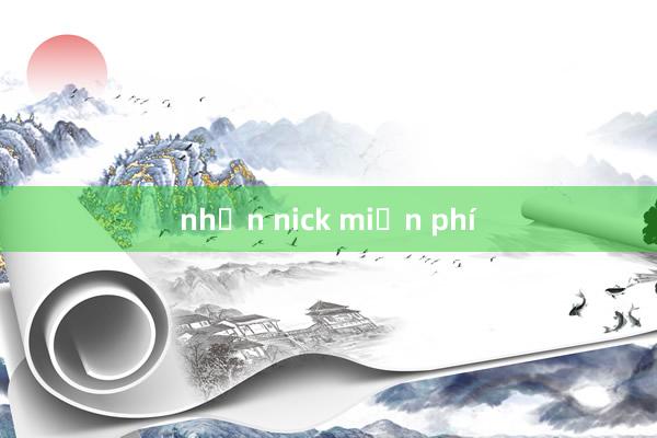 nhận nick miễn phí