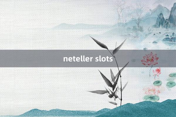 neteller slots