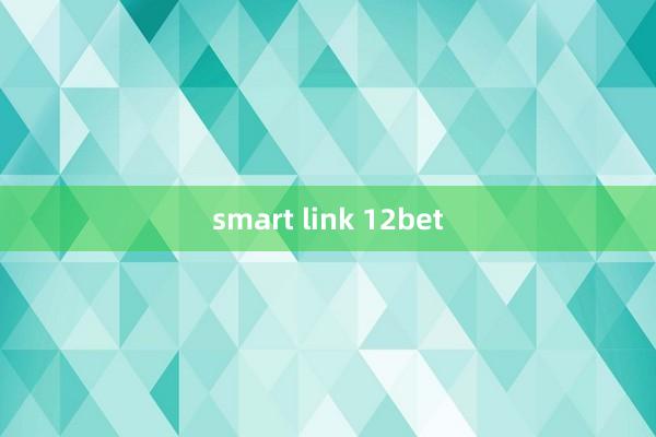 smart link 12bet